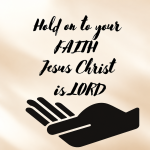 Hold on to your faith